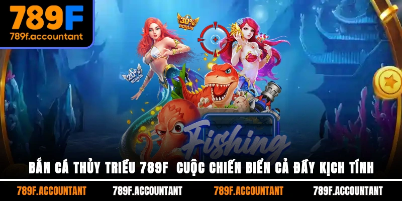 Bắn cá thủy triều