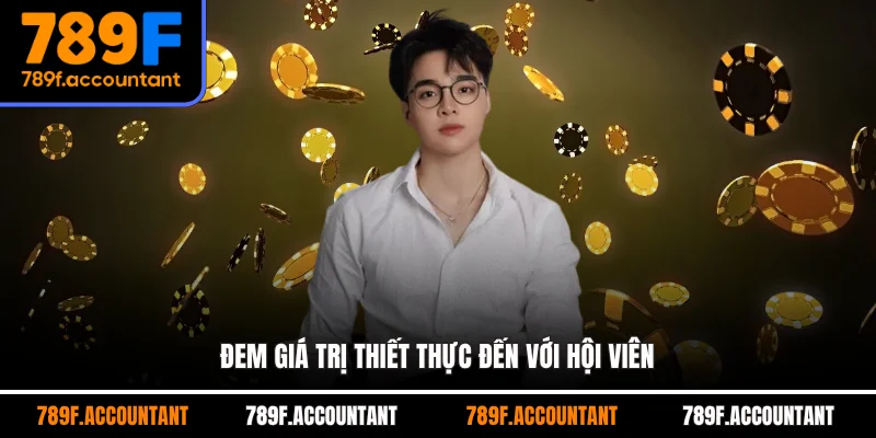 Đem giá trị thiết thực đến với hội viên